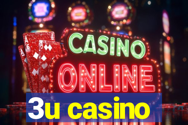 3u casino